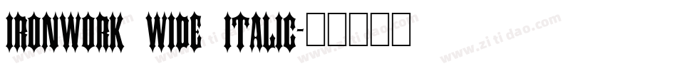 Ironwork Wide Italic字体转换
